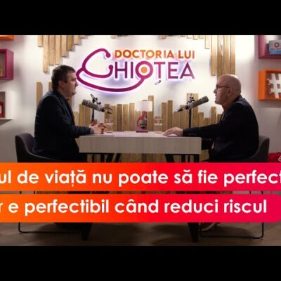 Stilul de viață nu poate fi perfect, dar poate fi perfectibil